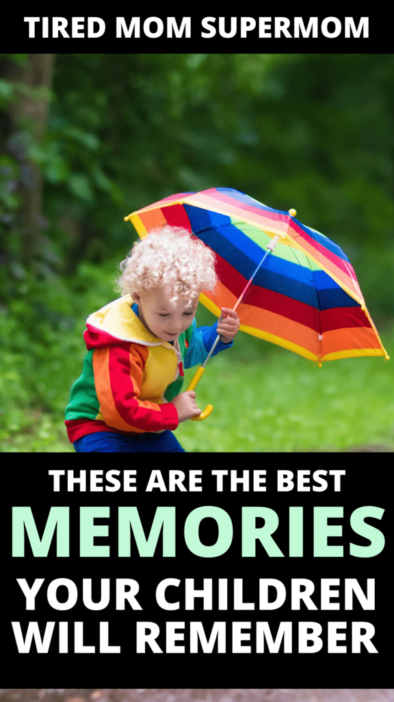 Special Things That Kids Will Always Remember