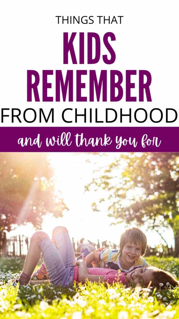 9 Special Things That Kids Will Always Remember