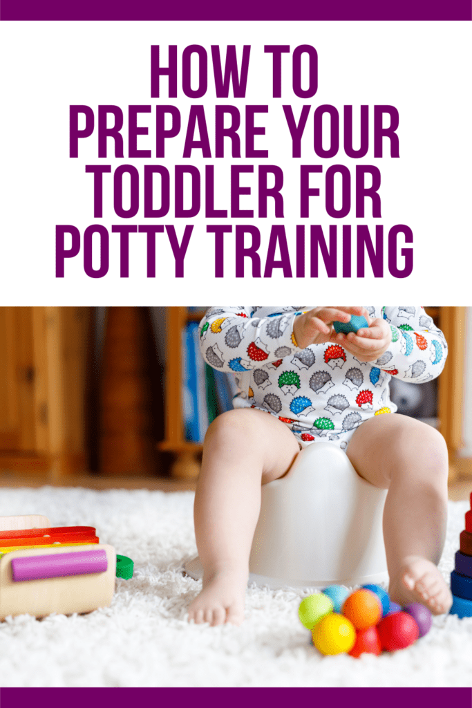 How To Prepare Your Toddler For Potty Training
