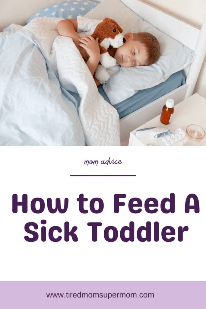 What To Feed A Sick Toddler Who Won't Eat