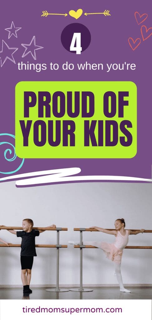 Want to raise happy, confident kids? Check out these positive parenting tips on how to show your kids you're proud of them. From verbal affirmations to creating special memories, these 4 things will help strengthen your parent-child bond. #positiveparenting #parentingtips #proudmom #raisinghappykids