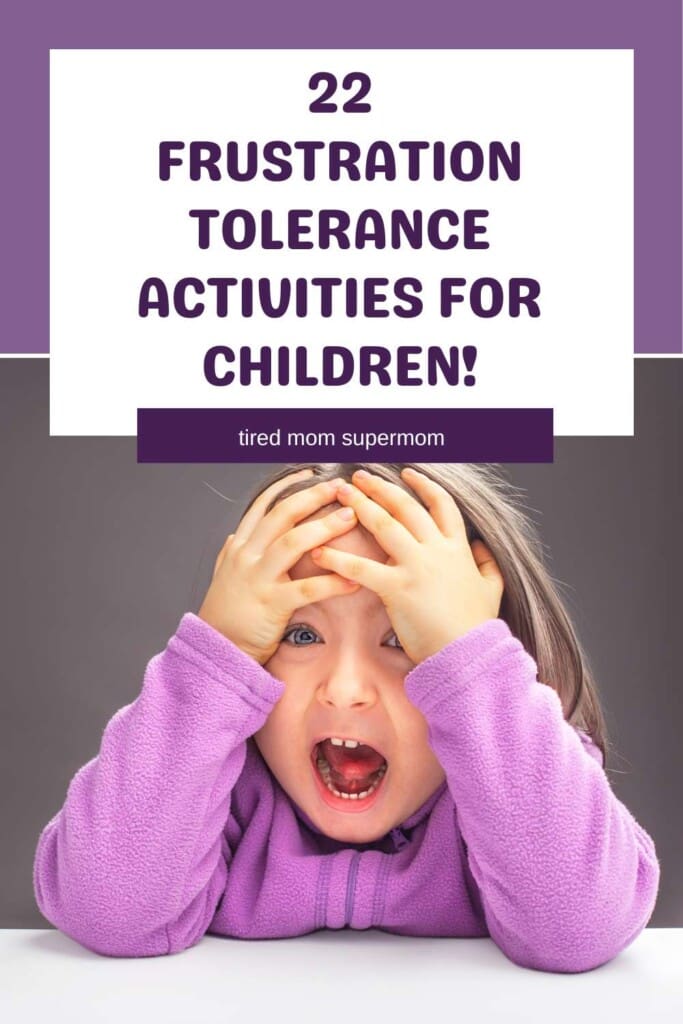 Teach Kids Frustration Tolerance Through These Activities - Tired Mom ...