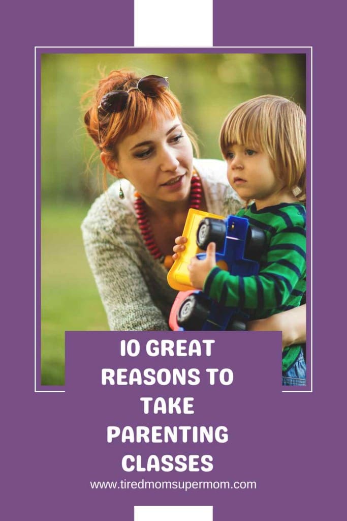 10 Great Reasons To Take Parenting Classes 2