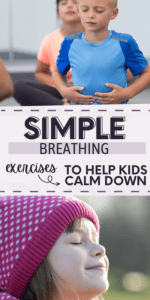 4 Simple Breathing Exercises To Help Kids Calm Down