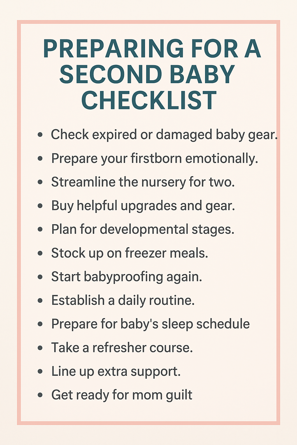 Preparing for a second baby checklist with a blush pink border and cream background, listing essential tasks like checking baby gear, prepping your firstborn, and establishing a routine.