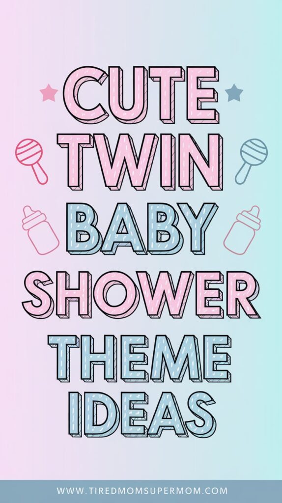 Cute twin baby shower theme ideas graphic with pastel pink and blue lettering and baby rattle icons
