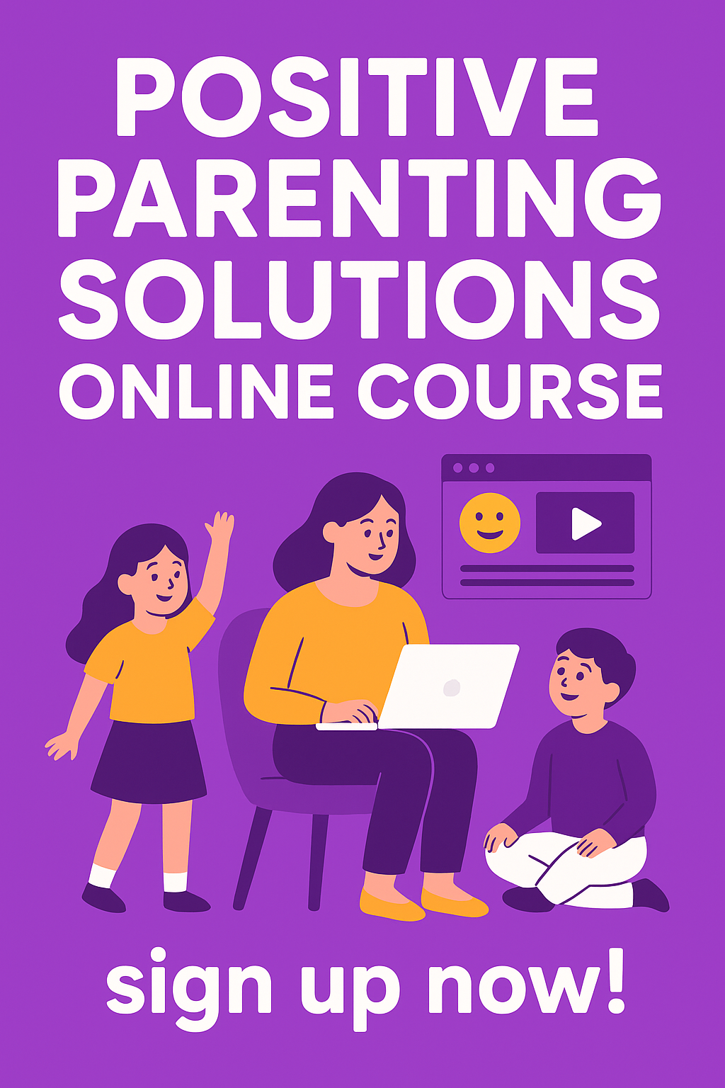 Bright purple promotional graphic for the Positive Parenting Solutions online course, encouraging moms to join a proven positive parenting course for moms to transform family dynamics.