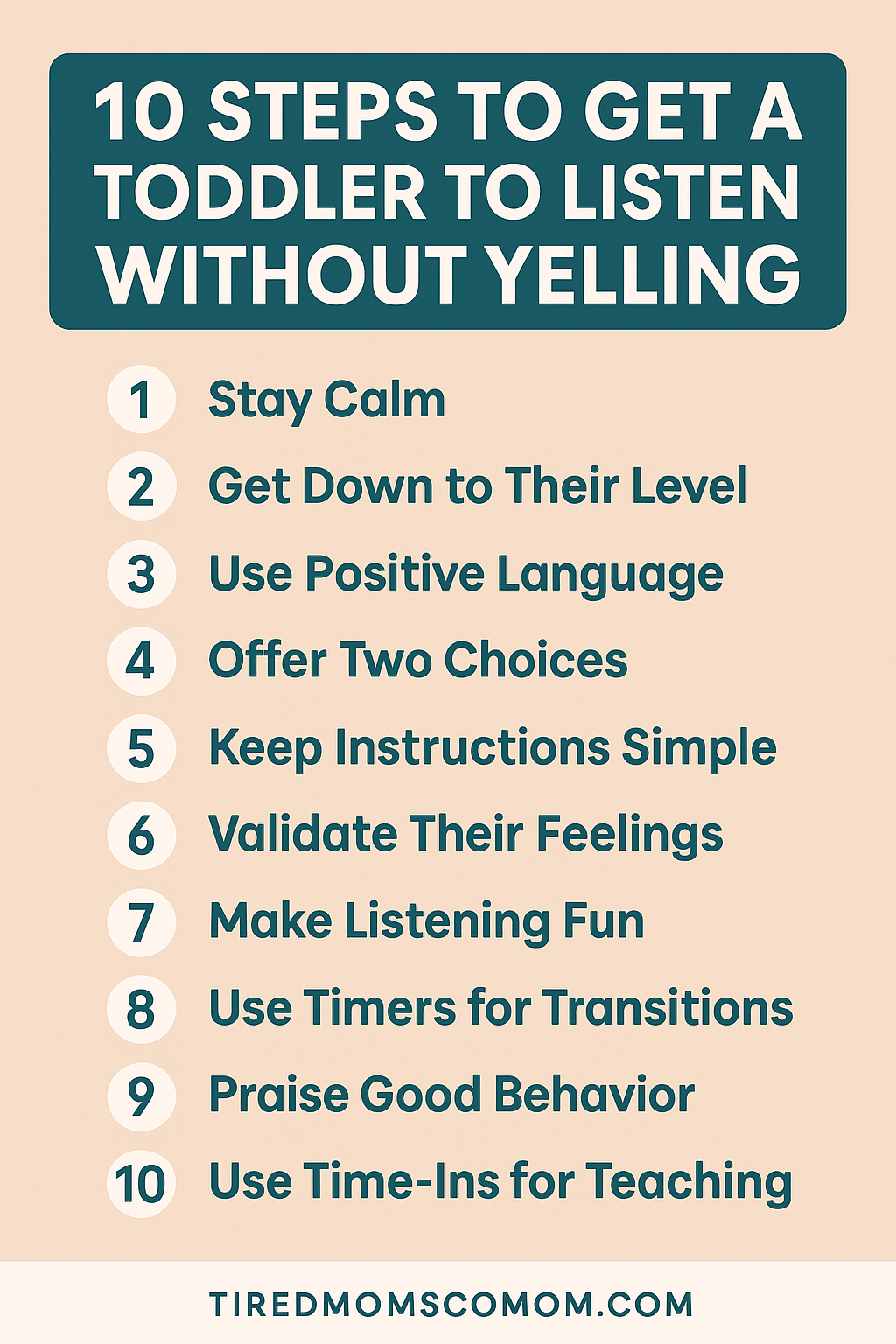 Simple infographic showing 10 steps to help a toddler listen without yelling, including using positive language, offering choices, and making listening fun